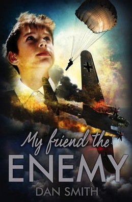 My Friend the Enemy by Dan  Smith