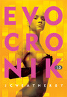 Evocronik 1.0 by J.C. Weatherby Evocronik 1.0 by J.C. Weatherby