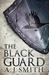 The Black Guard by A.J. Smith The Black Guard by A.J. Smith
