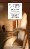 The Turn of the Screw and Other Short Fiction by Henry James The Turn of the Screw and Other Short Fiction by Henry James