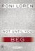 Not Until You Part V: Not U...