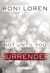 Not Until You Part VI: Not ...