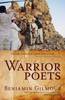 Warrior Poets by Benjamin Gilmour Warrior Poets by Benjamin Gilmour
