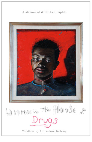 Living in the House of Drugs by Christine Keleny
