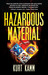 Hazardous Material by Kurt Kamm Hazardous Material by Kurt Kamm