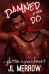 A Glutton for Punishment A Glutton for Punishment