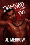 Damned If You Do: The Complete Collection Damned If You Do: The Complete Collection