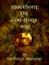 The God-Stone War (Mageborn, #4) The God-Stone War (Mageborn, #4)