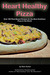 Heart Healthy Pizza