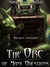 The Orc of Many Questions by Shane Michael Murray