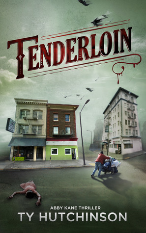 Tenderloin by Ty Hutchinson Tenderloin by Ty Hutchinson