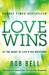 Love Wins: A Book about Heaven, Hell, and the Fate of Every Person Who Ever Lived (Kindle Edition)