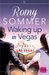 Waking up in Vegas