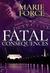 Fatal Consequences: Book Three of the Fatal Series (ebook)