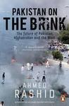Pakistan on the Brink: The Future of America, Pakistan and Afghanistan Pakistan on the Brink: The Future of America, Pakistan and Afghanistan