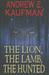 The Lion, the Lamb, the Hunted (Paperback)