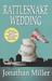Rattlesnake Wedding by Jonathan Miller