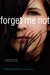 Forget Me Not (Paperback)