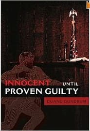 Innocent Until Proven Guilty