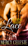 Behind Iron Lace Behind Iron Lace