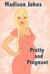 Pretty and Pregnant