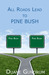 All Roads Lead to Pine Bush