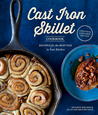 The Cast Iron Skillet Cookbook, 2nd Edition: Recipes for the Best Pan in Your Kitchen