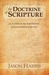 The Doctrine of Scripture by Jason   Harris