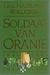 Soldaat van Oranje 1940 - 1945 1946 - 1980 by Erik Hazelhoff Roelfzema