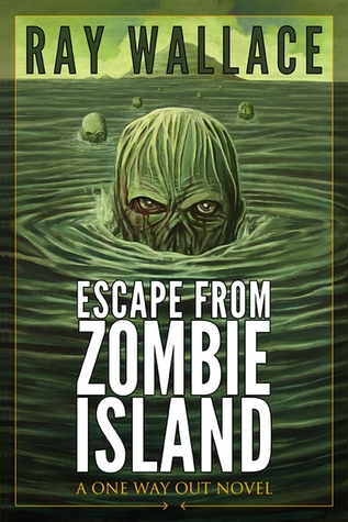 Escape from Zombie Island (A One Way Out Novel)