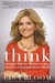 Think: Straight Talk for Women to Stay Smart in a Dumbed-Down World (Kindle Edition)