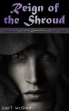 Reign of the Shroud (Shrouded Secrets Chronicles, #4) Reign of the Shroud (Shrouded Secrets Chronicles, #4)