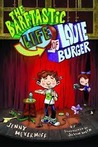 The Barftastic Life of Louie Burger
