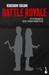 Battle Royale by Koushun Takami Battle Royale by Koushun Takami