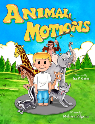 Animal Motions by Melissa Pilgrim