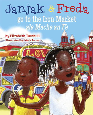 Janjak & Freda go to the Iron Market by Elizabeth Turnbull