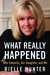 What Really Happened: John Edwards, Our Daughter, and Me (Audio)