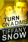 Turn on a Dime - Blane's Turn (Kathleen Turner Series) Turn on a Dime - Blane's Turn (Kathleen Turner Series)