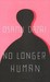 No Longer Human by Osamu Dazai No Longer Human by Osamu Dazai