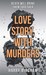 Love Story, With Murders (Fiona Griffiths, #2)