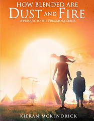 How Blended are Dust and Fire by Kieran McKendrick How Blended are Dust and Fire by Kieran McKendrick