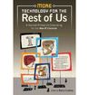 More Technology For The Rest Of Us: A Second Primer On Computing For The Non-IT Librarian