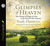 Glimpses of Heaven: True Stories of Hope and Peace at the End of Life's Journey (Audio)