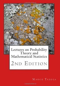 Lectures on Probability Theory and Mathematical Statistics by Marco Taboga Lectures on Probability Theory and Mathematical Statistics by Marco Taboga