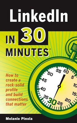 LinkedIn In 30 Minutes by Melanie Pinola