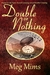 Double or Nothing by Meg Mims Double or Nothing by Meg Mims
