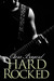 Hard Rocked (Rocked, #4)