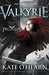 Valkyrie by Kate O'Hearn Valkyrie by Kate O'Hearn