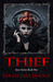 Thief by Sarah-Jane Lehoux Thief by Sarah-Jane Lehoux