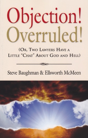 Objection! Overruled! by Steve Baughman Objection! Overruled! by Steve Baughman